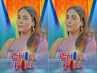CHILL PILL PART 2
